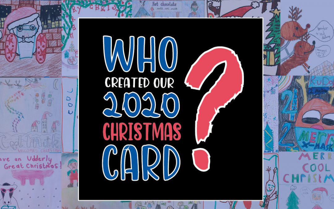 Who created our Christmas card? Your competition WINNERS